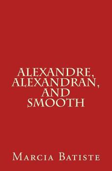 Paperback Alexandre, Alexandran, and Smooth Book