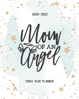 Paperback Mom Of An Angel: Portable Format Monthly 36 Months Planner Three Year All View 2020-2022 To Do List Schedule Agenda Logbook Federal Hol Book