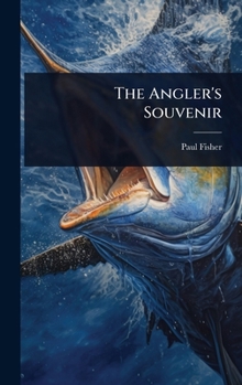 Hardcover The Angler's Souvenir Book