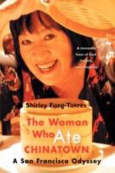 Paperback The Woman Who Ate Chinatown: A San Francisco Odyssey Book