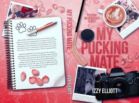 Hardcover My Pucking Mate: A Paranormal Hockey Romance (Pucking Werewolves) Book