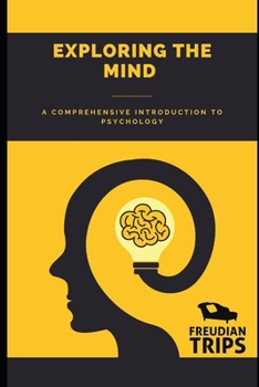 Paperback Exploring the Mind: A Comprehensive Introduction to Psychology Book