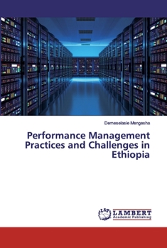 Paperback Performance Management Practices and Challenges in Ethiopia Book