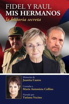 Audio CD Fidel y Rau´l, mis hermanos : la historia Secreta Book