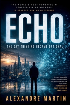 Paperback ECHO: The Day Thinking Became Optional Book