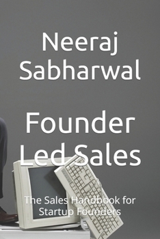 Paperback Founder Led Sales: The Sales Handbook for Startup Founders Book