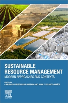 Paperback Sustainable Resource Management: Modern Approaches and Contexts Book
