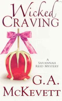 Wicked Craving - Book #15 of the A Savannah Reid Mystery
