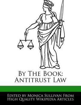 By the Book : Antitrust Law