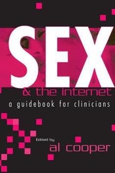 Paperback Sex and the Internet: A Guide Book for Clinicians Book