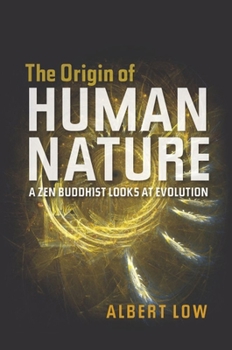 Paperback Origin of Human Nature: A Zen Buddhist Looks at Evolution Book