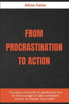 Paperback From Procrastination to Action Book