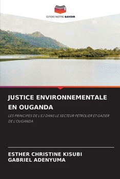 Justice Environnementale En Ouganda (French Edition)
