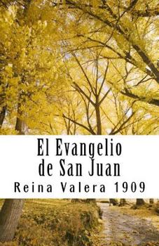 Paperback El Evangelio de San Juan Reina Valera 1909 [Spanish] Book