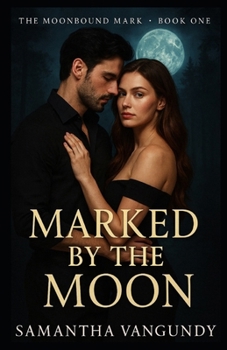 Paperback Marked By The Moon: Marked by Night Series Book