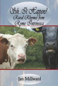 Paperback Ssh..It Happens! Rural Rhymes from Ryme Intrinseca Book