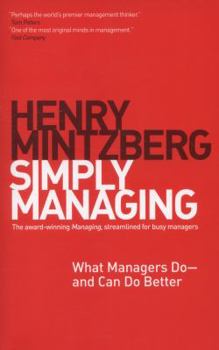 Paperback Simply Managing: What Managers Do # and Can Do Better Book