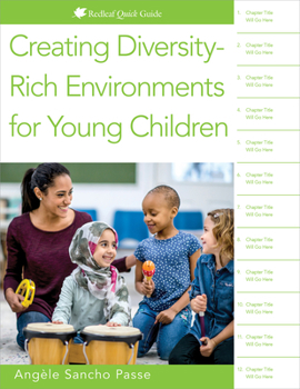 Paperback Creating Diversity-Rich Environments for Young Children Book