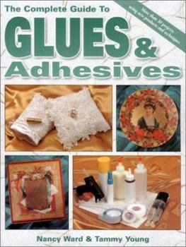 Paperback Complete Guide to Glues & Adhesives Book