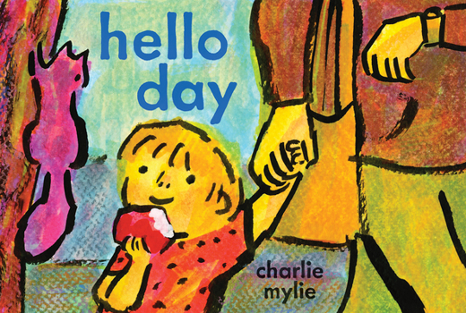 Hardcover Hello Day: A Child's-Eye View of the World Book