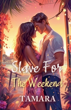 Paperback Slave For The Weekend Book