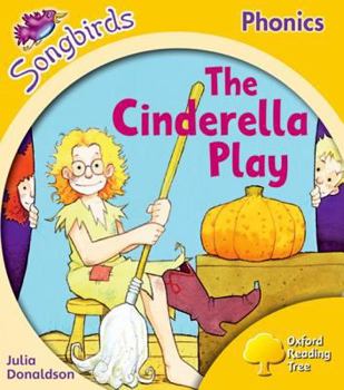 Paperback Oxford Reading Tree Songbirds Phonics: Level 5: The Cinderella Play Book
