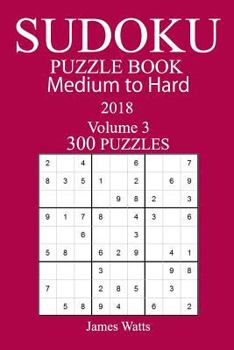 Paperback 300 Medium to Hard Sudoku Puzzle Book 2018 Book