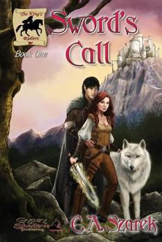 Sword's Call: The King's Riders Book One - Book #1 of the King's Riders