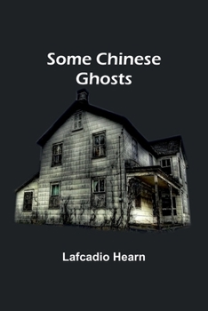 Paperback Some Chinese Ghosts Book