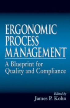 Hardcover Ergonomics Process Management: A Blueprint for Quality and Compliance Book