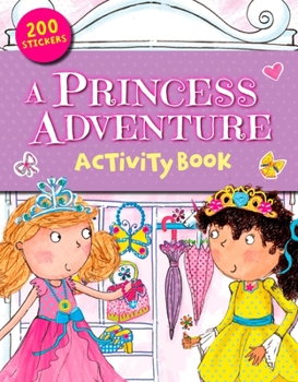 Paperback A Princess Adventure & Sticker Book