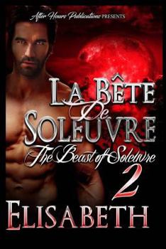 Paperback La Be te de Soleuvre 2: The Beast of Soleuvre 2 Book