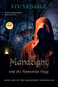 Paperback Mandeight and the Apprentice Mage: Book One of the Mandeight Chronicles Book