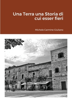 Paperback Una Terra una Storia di cui esser fieri [Italian] Book