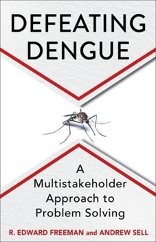 Paperback Defeating Dengue: A Multistakeholder Approach to Problem Solving Book