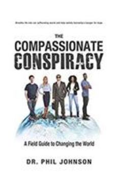 Paperback The Compassionate Conspiracy Book