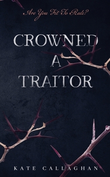 Paperback Crowned A Traitor Book