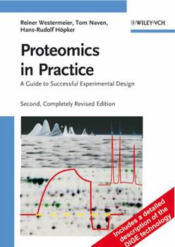 Hardcover Proteomics in Practice: A Guide to Successful Experimental Design Book