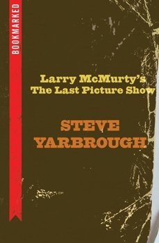 Paperback Larry McMurtry's the Last Picture Show: Bookmarked Book
