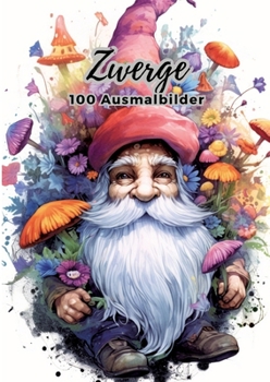 Paperback Zwerge - 100 Ausmalbilder [German] Book