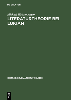 Hardcover Literaturtheorie Bei Lukian [German] Book