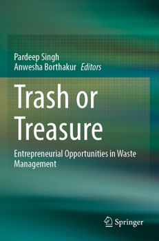 Paperback Trash or Treasure: Entrepreneurial Opportunities in Waste Management Book