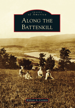 Along the Battenkill - Book  of the Images of America: New York