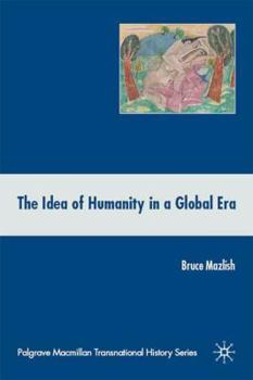 Paperback The Idea of Humanity in a Global Era Book