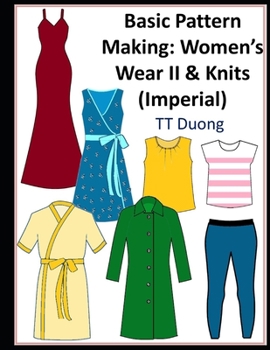 Paperback Basic Pattern Making: Women's Wear II & Knits (Imperial) Book