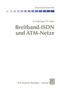 Paperback Breitband-ISDN Und Atm-Netze: Multimediale (Tele-)Kommunikation Mit Garantierter Übertragungsqualität [German] Book