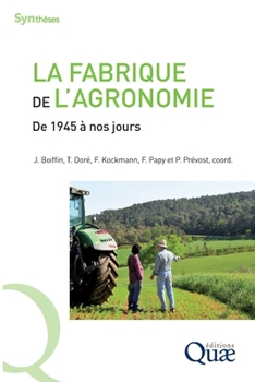 Paperback La fabrique de l'agronomie: De 1945 à nos jours [French] Book
