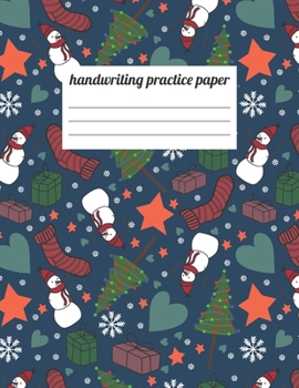 Handwriting Practice Paper: primary composition notebook lined dotted, learning to write for ABC Kids.: Christmas Xmas blank writing notebook for  Preschool