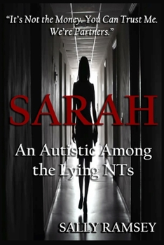 Paperback Sarah An Autistic Among the Lying NTs Book