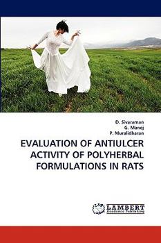 Paperback Evaluation of Antiulcer Activity of Polyherbal Formulations in Rats Book